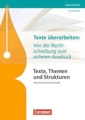 Texte, Themen und Strukturen - Arbeitshefte - Abiturvorbereitung-Themenhefte 2016