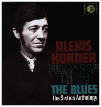Every Day I Have The Blues - The Sixties Anthology, 3 Audio-CD