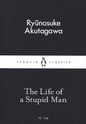 The Life of a Stupid Man