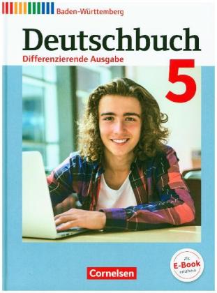 Deutschbuch - Sprach- und Lesebuch - Differenzierende Ausgabe Baden-Württemberg 2016 - Band 5: 9. Sc