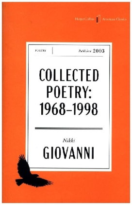 The Collected Poetry of Nikki Giovanni American Classics Edition