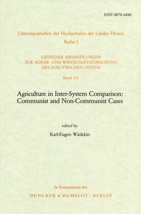Agriculture in Inter-System Comparison: Communist and Non-Communist Cases.