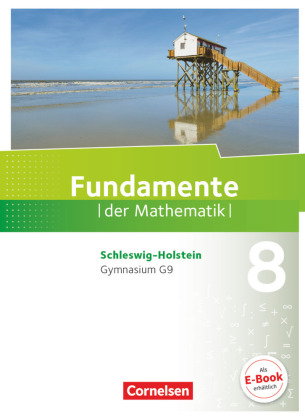 Fundamente der Mathematik - Schleswig-Holstein G9 - 8. Schuljahr Schülerbuch