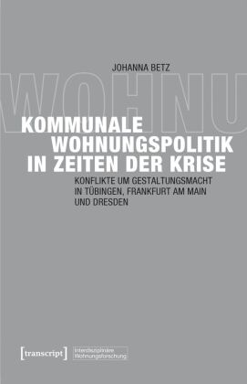 Kommunale Wohnungspolitik in Zeiten der Krise
