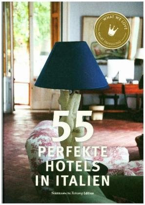 55 perfekte Hotels in Italien