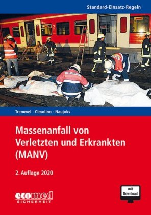 Standard-Einsatz-Regeln: Massenanfall von Verletzten und Erkrankten (MANV), m. 1 Buch, m. 1 Online-Z