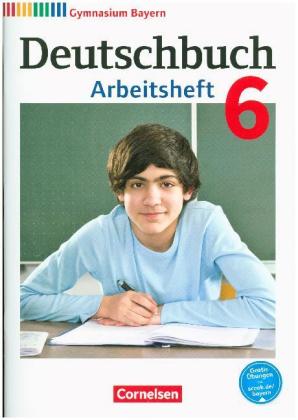 Deutschbuch Gymnasium - Bayern - Neubearbeitung - 6. Jahrgangsstufe