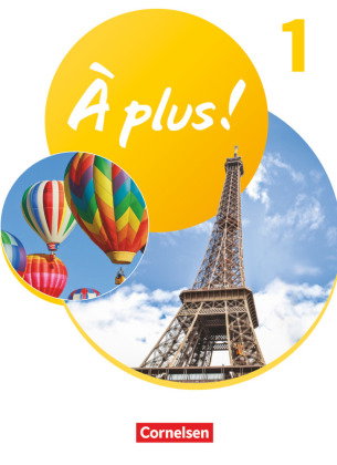 À plus ! Neubearbeitung - Französisch als 1. und 2. Fremdsprache - Ausgabe 2020 - Band 1
