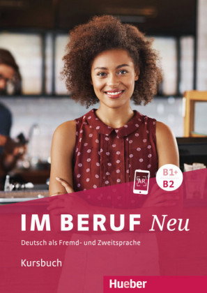 Im Beruf NEU B1+B2 - Kursbuch
