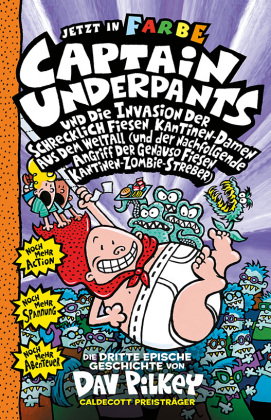 Captain Underpants Band 3 - Captain Underpants und die Invasion der schrecklich fiesen Kantinen-Dame