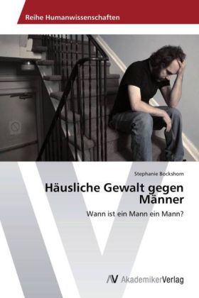 Häusliche Gewalt gegen Männer