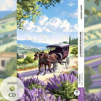 La diligence de Beaucaire / Die Postkutsche von Beaucaire (Buch + Audio-CD) - Frank-Lesemethode - Ko