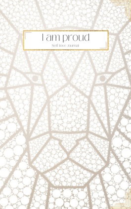 I am proud - Self-love Journal: Daily Questions to help you welcome more Positive Thinking, Motivati