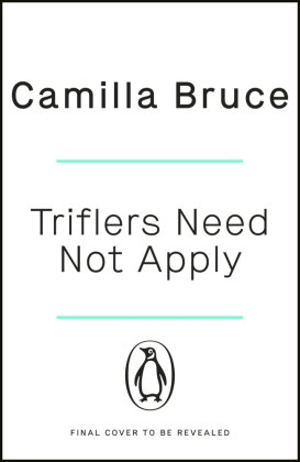Triflers Need Not Apply