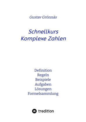 Schnellkurs Komplexe Zahlen