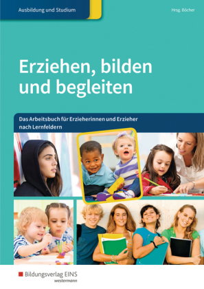 Erziehen, bilden und begleiten