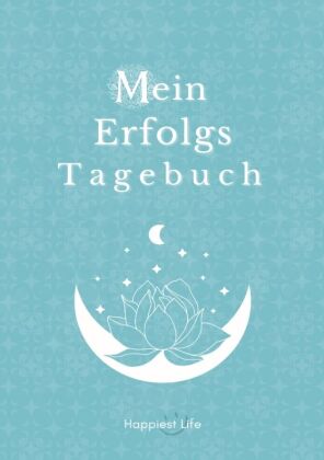 Erfolgsjournal, Mein Erfolgs Tagebuch
