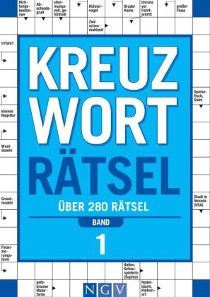 Kreuzworträtsel - Band 1 Über 280 Rätsel für Erwachsene