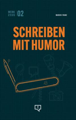 Werkzeug: Schreiben mit Humor