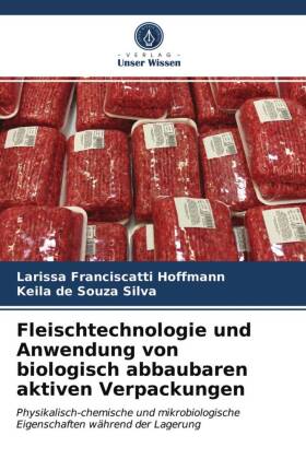 Fleischtechnologie und Anwendung von biologisch abbaubaren aktiven Verpackungen