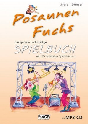 Posaunen Fuchs Spielbuch, m. MP3-CD