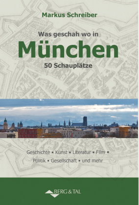 Was geschah wo in München