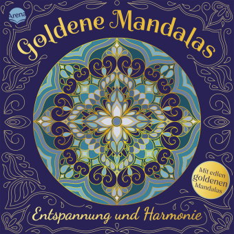 Goldene Mandalas. Entspannung und Harmonie