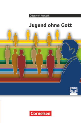 Cornelsen Literathek - Textausgaben - Jugend ohne Gott - Empfohlen für das 10.-13. Schuljahr - Texta