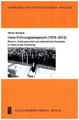 Irans Führungsanspruch (1979-2013)