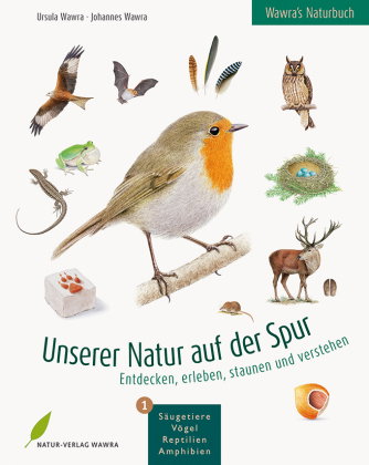 Unserer Natur auf der Spur. Bd.1