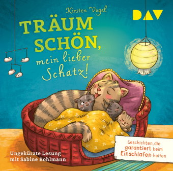 Träum schön, mein lieber Schatz! Geschichten, die garantiert beim Einschlafen helfen, 1 Audio-CD