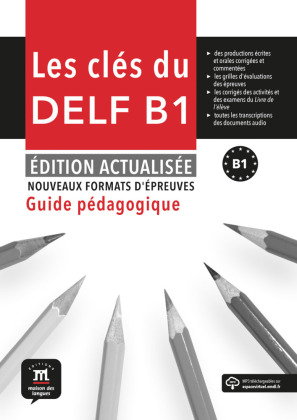 Les clés du DELF B1, Guide pédagogique - Édition actualisée