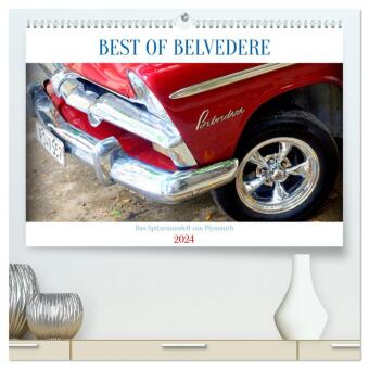 BEST OF BELVEDERE - Das Spitzenmodell von Plymouth (hochwertiger Premium Wandkalender 2024 DIN A2 qu