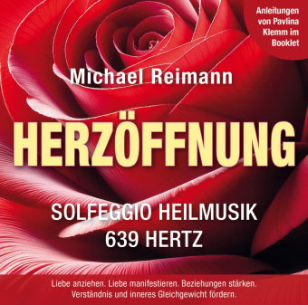 HERZÖFFNUNG [Solfeggio Heilmusik 639 Hertz]: Mit Anleitungen von Pavlina Klemm im Booklet, 1 Audio-C