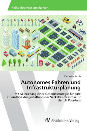 Autonomes Fahren und Infrastrukturplanung