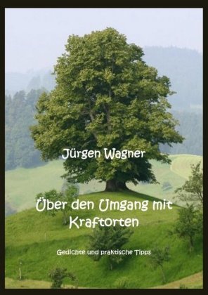 Über den Umgang mit Kraftorten