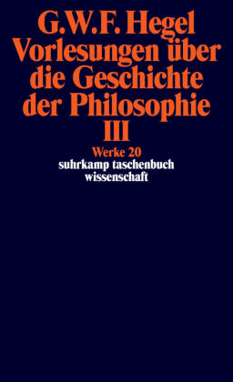 Vorlesungen über die Geschichte der Philosophie. Tl.3
