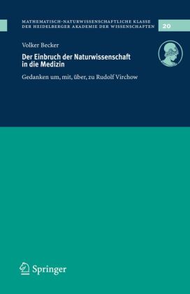 Der Einbruch der Naturwissenschaft in die Medizin