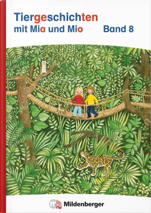 Tiergeschichten mit Mia und Mio Neubearbeitung - Band 8