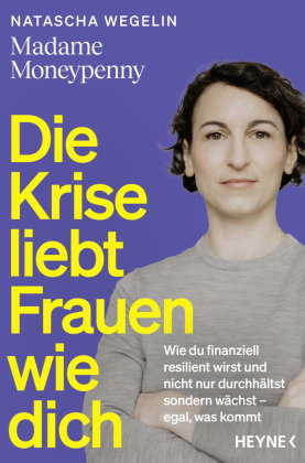 Die Krise liebt Frauen wie dich