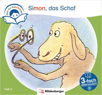 Zeit für Geschichten - 3-fach differenziert, Heft 2: Simon, das Schaf - B
