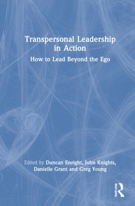 Transpersonal Leadership in Action
