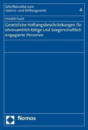 Gesetzliche Haftungsbeschränkungen für ehrenamtlich tätige und bürgerschaftlich engagierte Personen