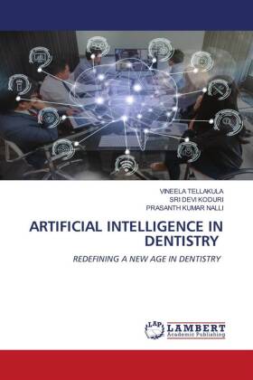 ARTIFICIAL INTELLIGENCE IN DENTISTRY