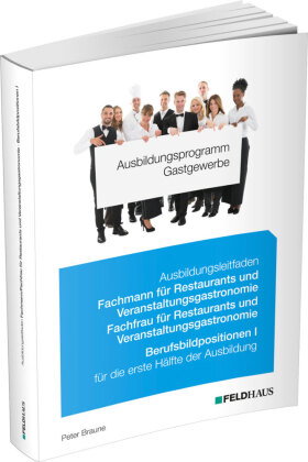 Ausbildungsprogramm Gastgewerbe / Ausbildungsleitfaden Fachmann/Fachfrau für Restaurants und Veranst