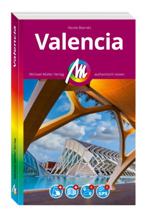 MICHAEL MÜLLER REISEFÜHRER Valencia MM-City, m. 1 Karte