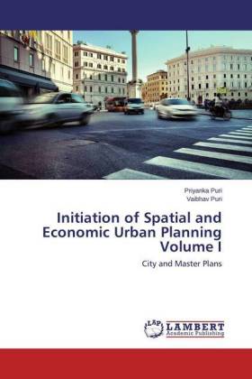 Initiation of Spatial and Economic Urban Planning Volume I