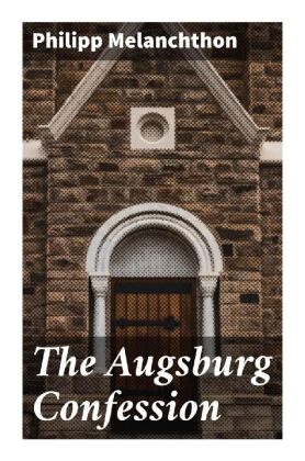 The Augsburg Confession