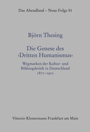 Die Genese des "Dritten Humanismus"