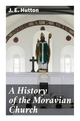 A History of the Moravian Church